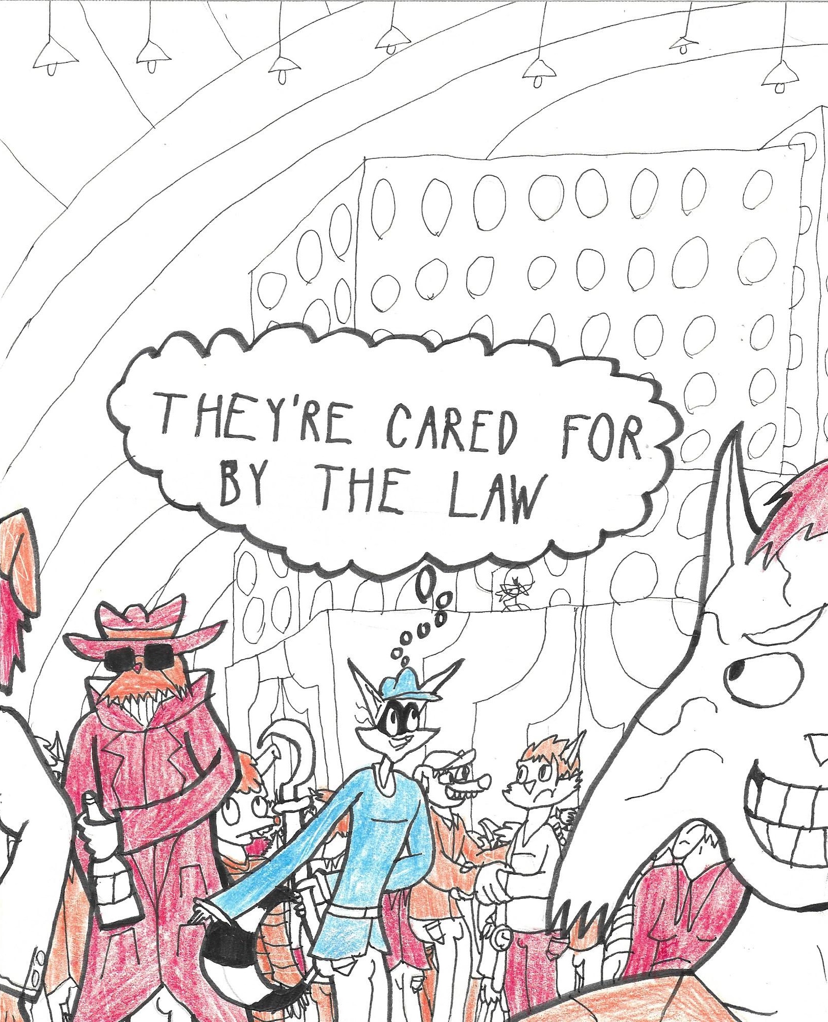 Sly thinks: They're cared for by the law.